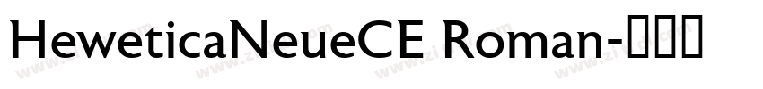 HeweticaNeueCE Roman字体转换